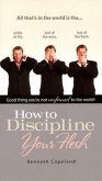 How to Discipline Your Flesh