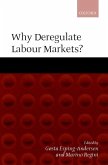 Why Deregulate Labour Markets?