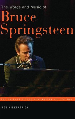 The Words and Music of Bruce Springsteen - Kirkpatrick, Rob