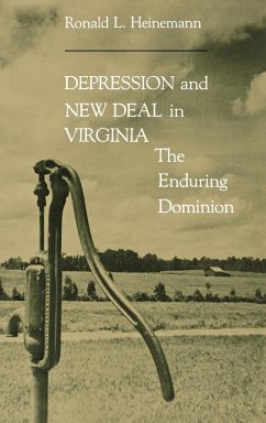 Depression & New Deal in Virginia - Heinemann, Ronald L