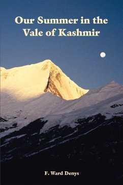 Our Summer in the Vale of Kashmir - Denys, F. Ward