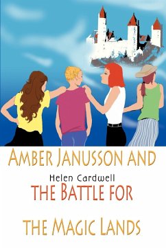Amber Janusson and the Battle for the Magic Lands - Cardwell, Helen