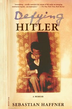 Defying Hitler: A Memoir - Haffner, Sebastian