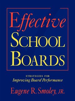 Effective School Boards - Smoley Jr, Eugene R