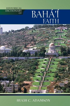 Historical Dictionary of the Baha'i Faith - Adamson, Hugh C