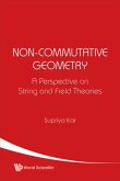 Non-commutative Geometry: A Perspective On String And Field Theories Non-commutative Geometry: A Perspective On String And Field Theories