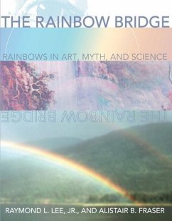 The Rainbow Bridge - Lee Jr, Raymond L; Fraser, Alistair B
