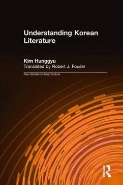 Understanding Korean Literature - Kim, Hung-Gyu; Fouser, Robert