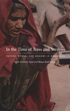 In the Time of Trees and Sorrows - Gold, Ann Grodzins; Gujar, Bhoju Ram