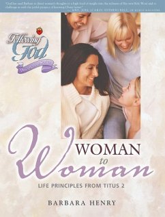 Woman to Woman: Life Principles from Titus 2 - Henry, Barbara