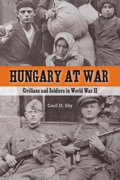 Hungary at War - Eby, Cecil D