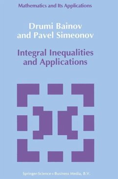 Integral Inequalities and Applications - Bainov, D. D.;Simeonov, P.S