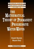 The Mathematical Theory of Permanent Progressive Water-Waves