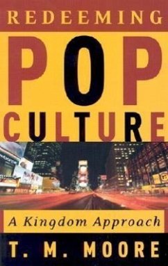 Redeeming Pop Culture - Moore, Terry Michael