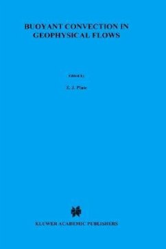 Buoyant Convection in Geophysical Flows - Plate, Erich J; Fedorovich, E E; Viegas, D X