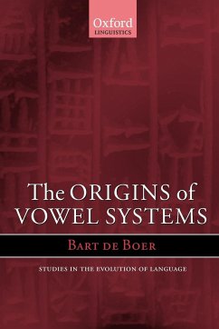 The Origins of Vowel Systems. Studies in Teh Evolution of Language - De Boer, Bart; De Boer, B.