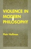 Violence in Modern Philosophy