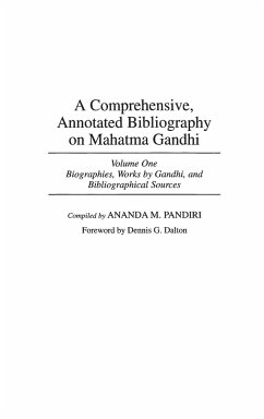 A Comprehensive, Annotated Bibliography on Mahatma Gandhi - Pandiri, Ananda