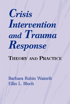 Crisis Intervention and Trauma Response - Wainrib, Barbara Rubin; Bloch, Ellin