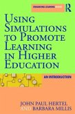 Using Simulations to Promote Learning in Higher Education