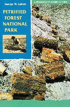 Petrified Forest National Park: A Wilderness Bound in Time - Lubick, George M.
