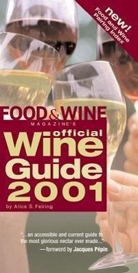 Food & Wine Magazine's Official Wine Guide 2001 - Fiering, Alice