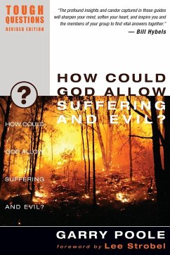 How Could God Allow Suffering and Evil? - Poole, Garry; Poling, Judson; Poling, Debra