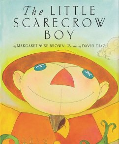 The Little Scarecrow Boy - Brown, Margaret Wise