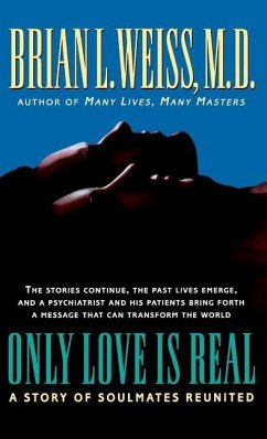 Only Love Is Real - Weiss, Brian