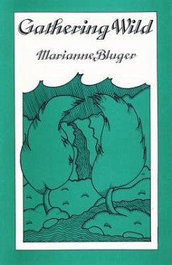 Gathering Wild - Bluger, Marianne