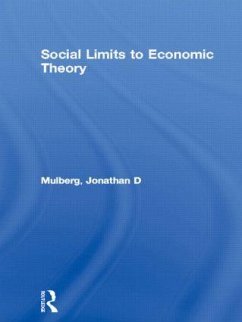 Social Limits to Economic Theory - Mulberg, Jonathan D