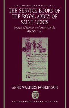 The Service-Books of the Royal Abbey of Saint-Denis - Robertson, Anne Walters