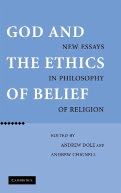 God and the Ethics of Belief - Dole, Andrew / Chignell, Andrew (eds.)