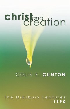 Christ and Creation - Gunton, Colin E