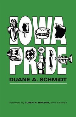 Iowa Pride - Schmidt, Duane A.