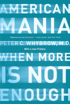 American Mania - Whybrow, Peter C