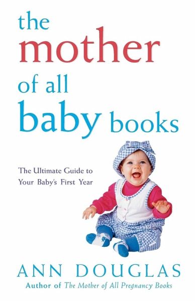 The Mother of All Baby Books The Mother of All Baby Books