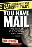 You Have Mail: True Stories of Cybercrime