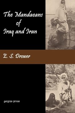 The Mandaeans of Iraq and Iran - Drower, E. S.