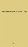 The Predicament of Democratic Man