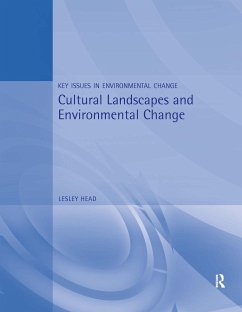 Cultural Landscapes and Environmental Change - Head, Lesley