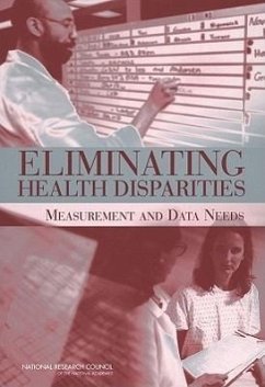 Eliminating Health Disparities - National Research Council; Division of Behavioral and Social Sciences and Education; Committee On National Statistics; Panel on Dhhs Collection of Race and Ethnicity Data