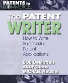 The Patent Writer: How to Write Successful Patent Applications