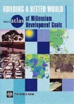 Miniatlas of Millennium Development Goals: Building a Better World - World Bank