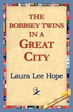 The Bobbsey Twins in a Great City - Hope, Laura Lee