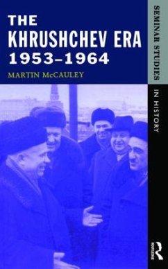 The Khrushchev Era 1953-1964 - Mccauley, Martin
