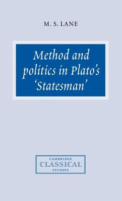Method and Politics in Plato's Statesman - Lane, M. S.