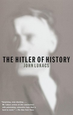 The Hitler of History - Lukacs, John