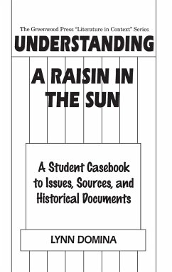 Understanding A Raisin in the Sun - Domina, Lynn