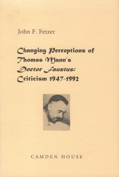 Changing Perceptions of Thomas Mann's Doctor Faustus - Fetzer, John F